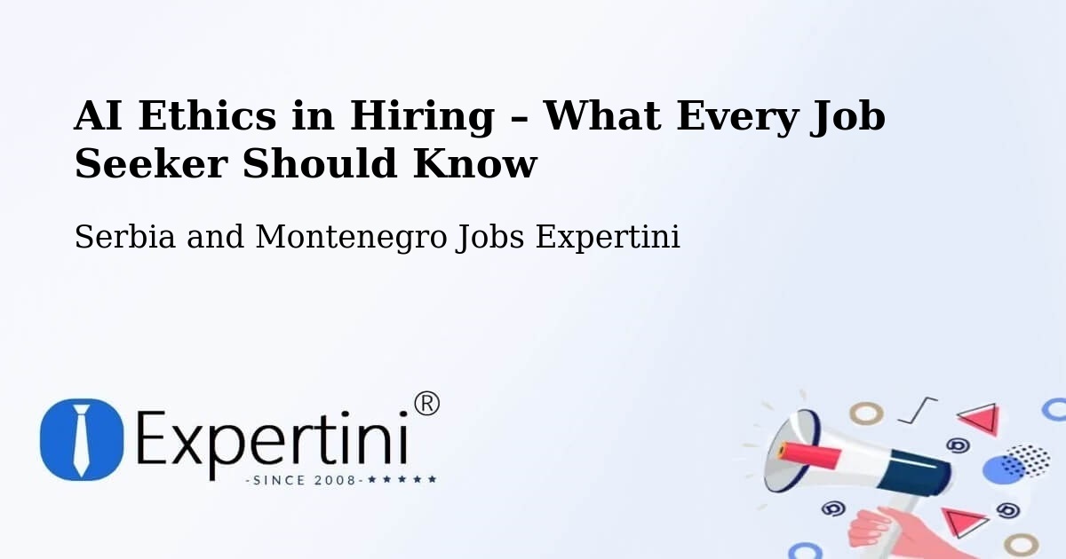 AI Ethics in Recruitment & Hiring – Kitchener - Kitchener, Serbia and Montenegro Jobs Expertini