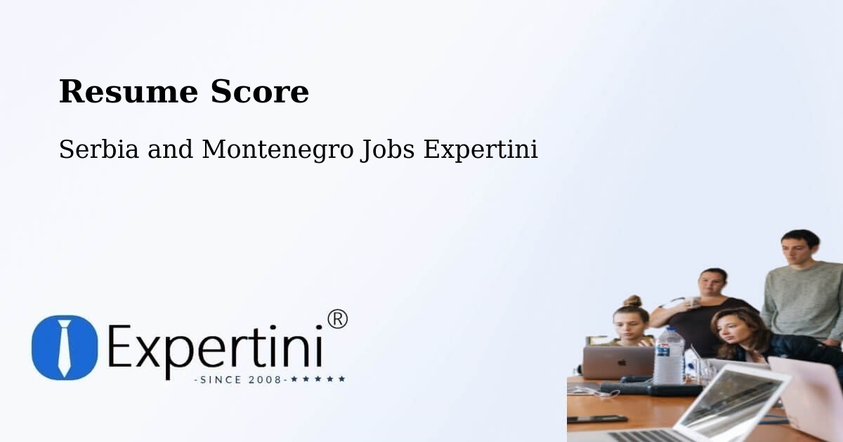 Resume Score & Job Description Match Tool – Kitchener - Serbia and Montenegro Jobs Expertini